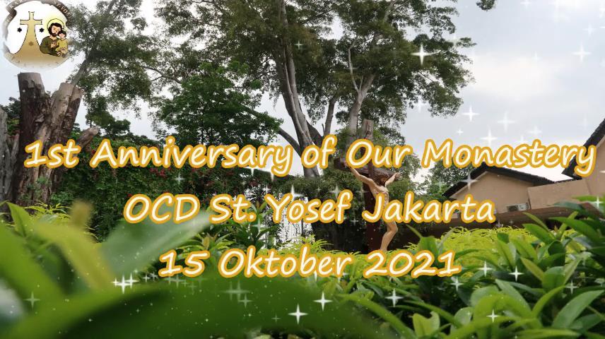 1 Tahun Peringatan Biara OCD St. Yosef Jakarta 1 Tahun Peringatan Biara OCD St. Yosef Jakarta